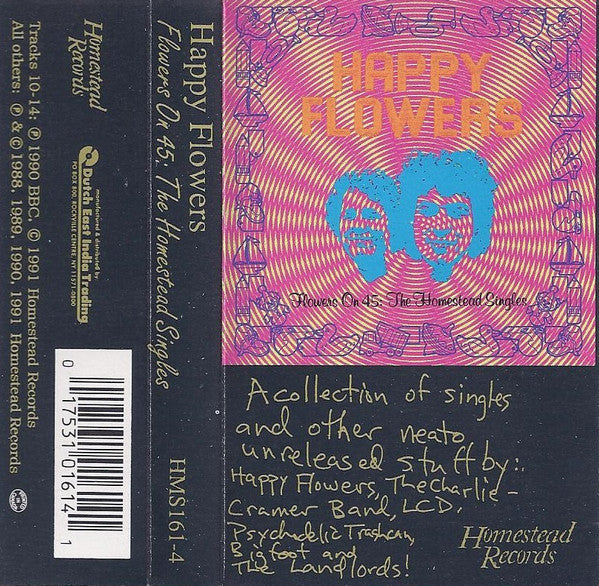 Happy Flowers : Flowers On 45: The Homestead Singles (Cass, Comp)