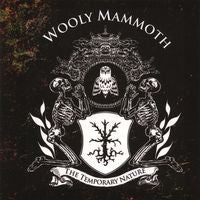 Wooly Mammoth (2) : The Temporary Nature (CD, Album)