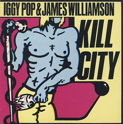 Iggy Pop & James Williamson : Kill City (LP, Album, RE, RM, Pur)