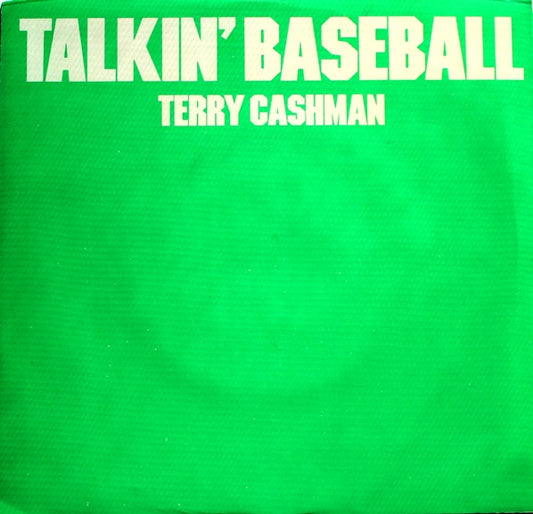 Terry Cashman : Talkin'  Baseball (Baseball And The Braves) Atlanta Braves Version / Baby , Baby I Love You (7")