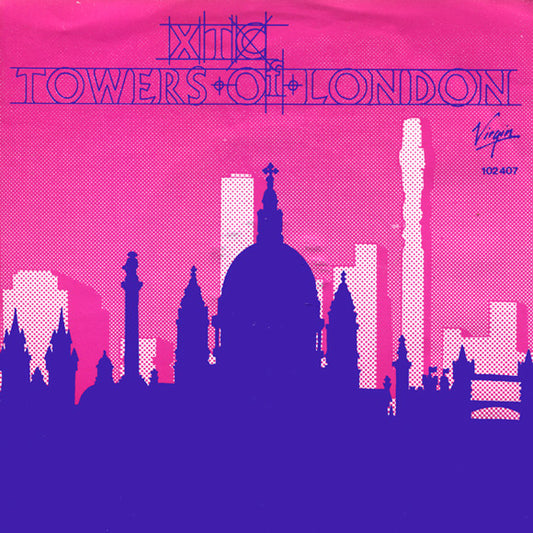 XTC : Towers Of London (7", Single)