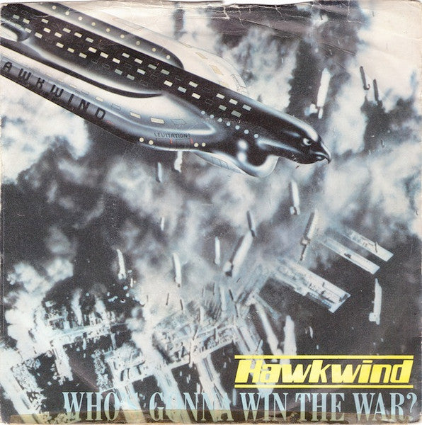 Hawkwind : Who's Gonna Win The War? (7", Single, Gre)