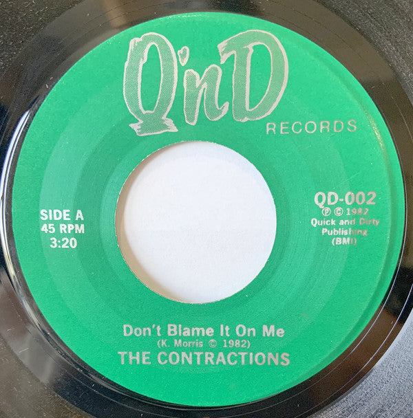 The Contractions : Don't Blame It On Me / Breaking Up Is Not Hard To Do (7", Single)