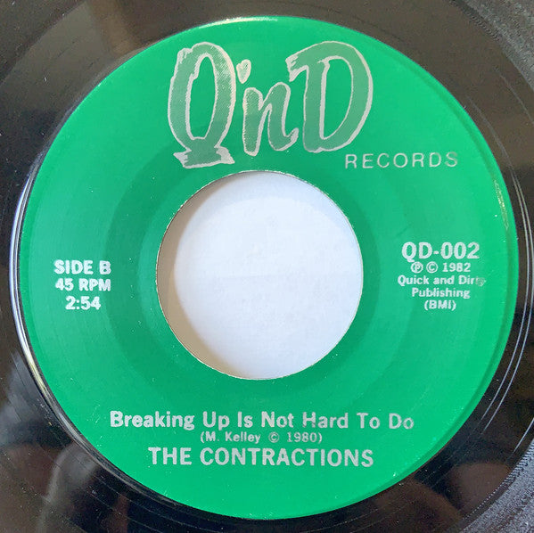 The Contractions : Don't Blame It On Me / Breaking Up Is Not Hard To Do (7", Single)