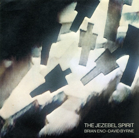 Brian Eno - David Byrne : The Jezebel Spirit (7")