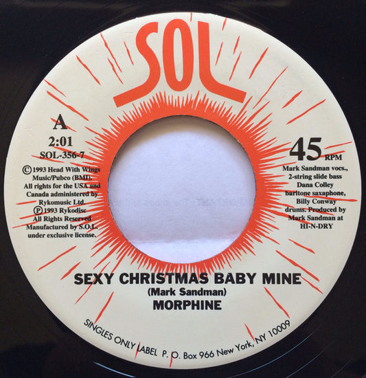 Morphine (2) : Sexy Christmas Baby Mine (7", Single)