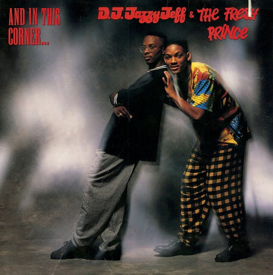 DJ Jazzy Jeff & The Fresh Prince : And In This Corner... (LP, Album)