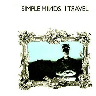 Simple Minds : I Travel (7", Single)