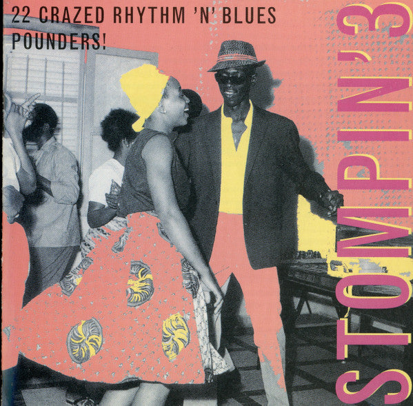 Various : Stompin' 3 - 22 Crazed Rhythm 'N' Blues Pounders! (CD, Album, Comp)