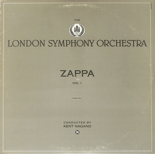 Frank Zappa / London Symphony Orchestra Conducted By Kent Nagano : The London Symphony Orchestra - Zappa Vol. 1 (LP, Album)