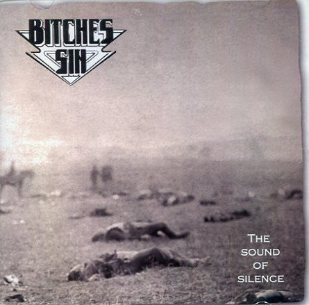 Bitches Sin : The Sound Of Silence (CD, Single)