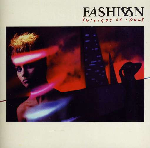 Fashion : Twilight Of Idols (LP, Album)