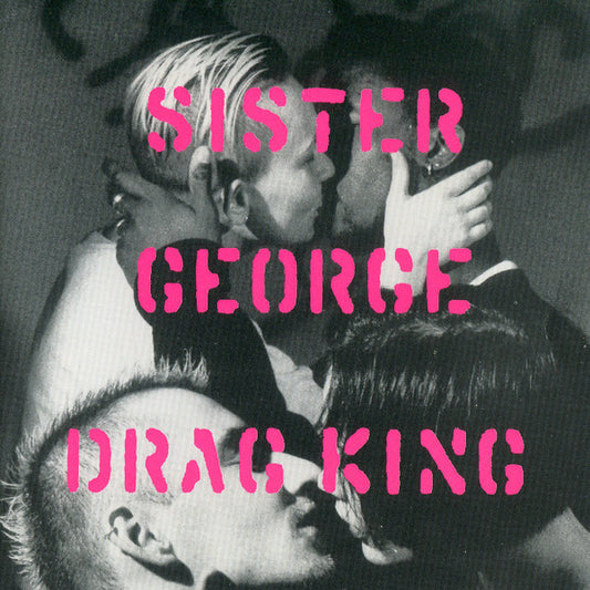 Sister George : Drag King (CD, MiniAlbum)