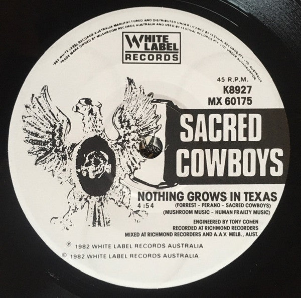 Sacred Cowboys : Nothing Grows In Texas (7", Single)