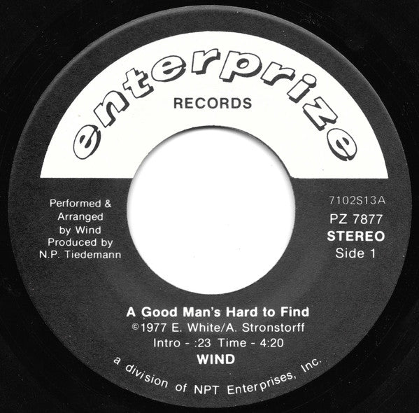 Wind (22) : A Good Man's Hard To Find  (7")