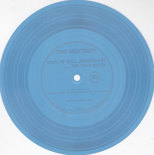 Meatmen : Rock 'N' Roll Juggernaut... The True Story (Flexi, 7", S/Sided, Blu)