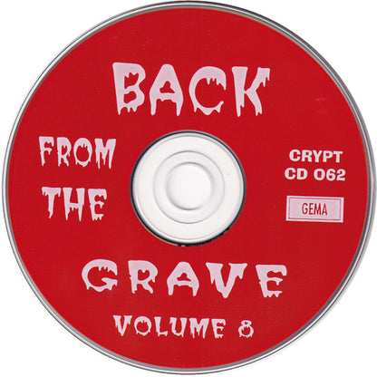 Back From The Grave Volume Eight (Over 30 Cuts Of Utter Snarling Mid-60s Garage Punkrock) - Various