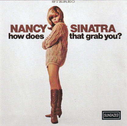 How Does That Grab You? - Nancy Sinatra