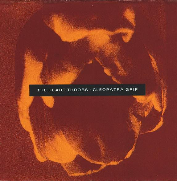 Cleopatra Grip - The Heart Throbs