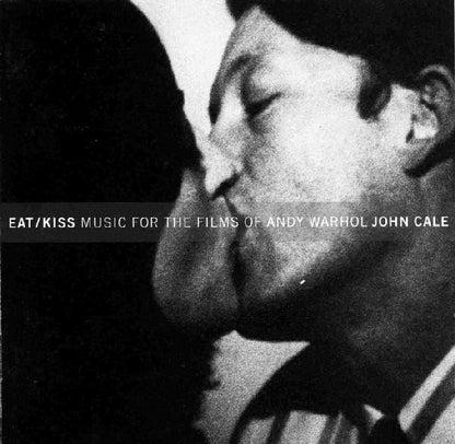 Eat/Kiss Music For The Films Of Andy Warhol - John Cale