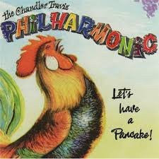 Let's Have A Pancake - The Chandler Travis Philharmonic