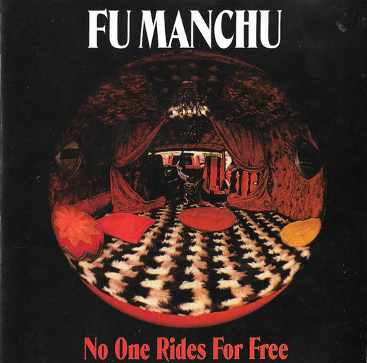 No One Rides For Free - Fu Manchu