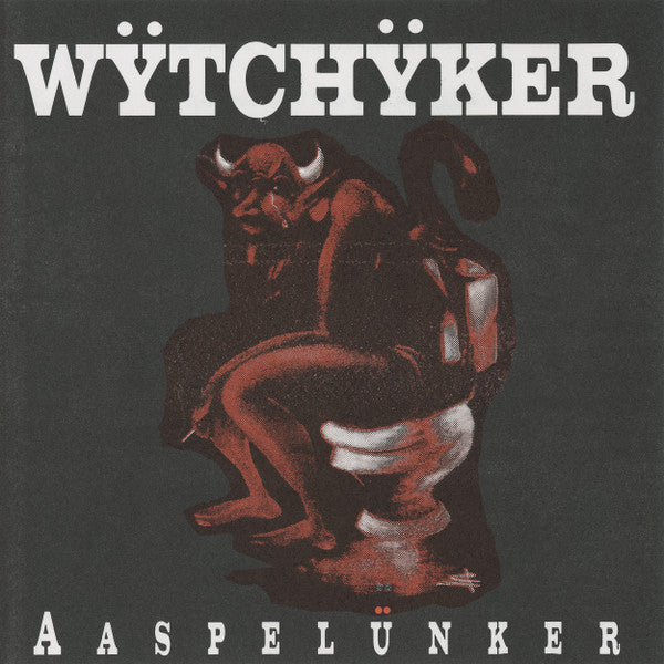 Aaspelünker - Wÿtchÿker