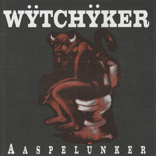 Aaspelünker - Wÿtchÿker