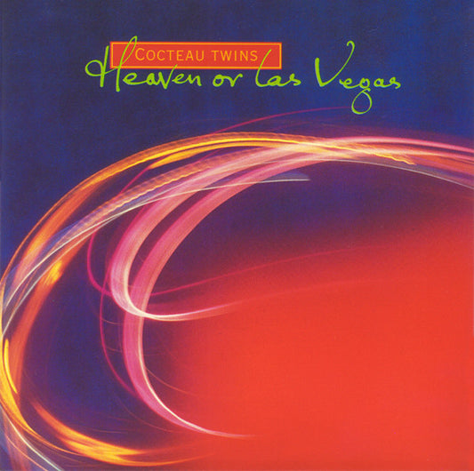 Heaven Or Las Vegas - Cocteau Twins