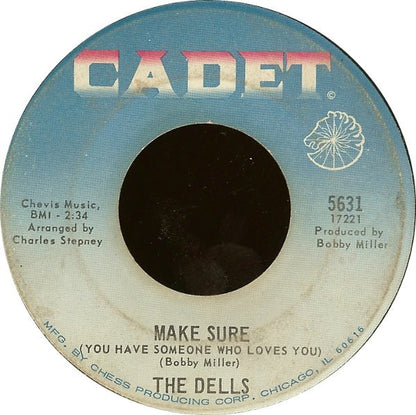 Does Anybody Know I'm Here / Make Sure (You Have Someone Who Loves You) - The Dells