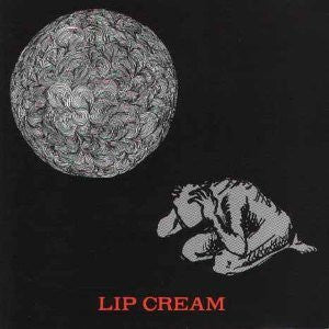 Lip Cream - Lip Cream*