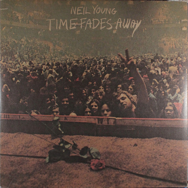 Time Fades Away - Neil Young