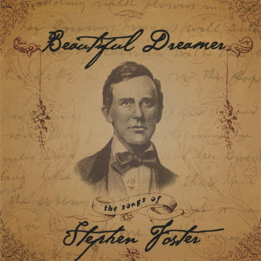 Beautiful Dreamer (The Songs Of Stephen Foster) - Various