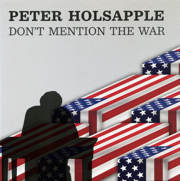 Don't Mention The War - Peter Holsapple