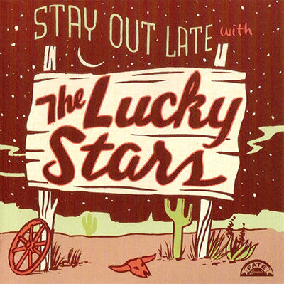 Stay Out Late With The Lucky Stars - The Lucky Stars