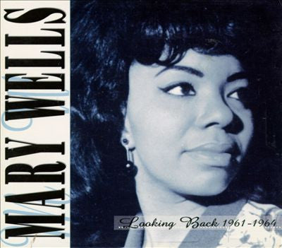 Looking Back 1961-1964 - Mary Wells