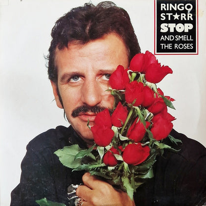 Stop And Smell The Roses - Ringo Starr