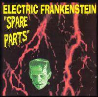 Spare Parts - Electric Frankenstein