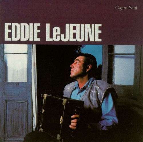 Cajun Soul - Eddie LeJeune