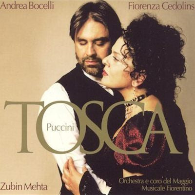 Tosca - Puccini* - Andrea Bocelli, Fiorenza Cedolins, Orchestra* E Coro Del Maggio Musicale Fiorentino, Zubin Mehta