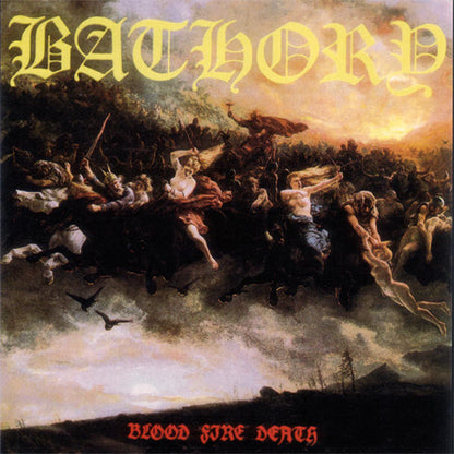 Blood Fire Death - Bathory