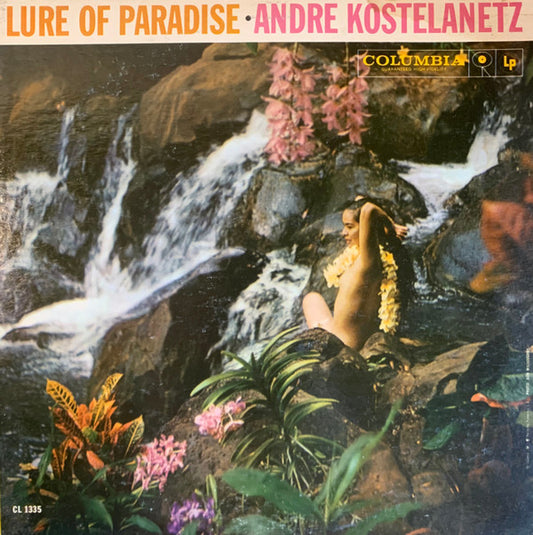 Lure Of Paradise - Andre Kostelanetz*