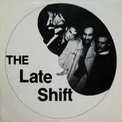 The Late Shift - The Late Shift