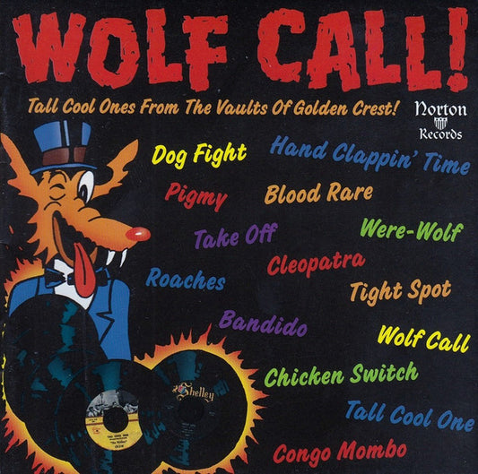 Wolf Call! Tall Cool Ones From The Vaults Of Golden Crest! - Various