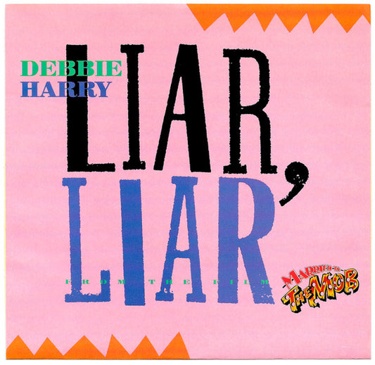 Liar, Liar - Debbie Harry*