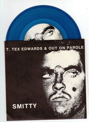 Smitty - T. Tex Edwards & Out On Parole