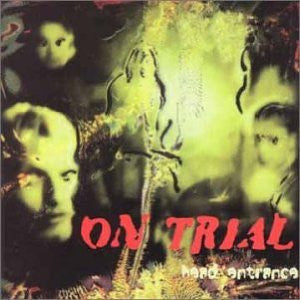 Head Entrance - On Trial