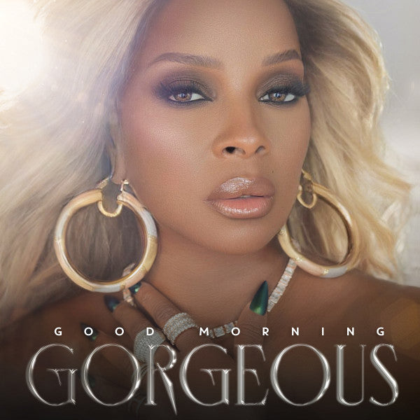 Good Morning Gorgeous - Mary J. Blige