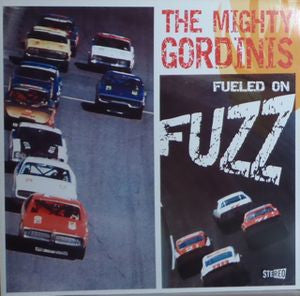 Fueled On Fuzz - The Mighty Gordinis