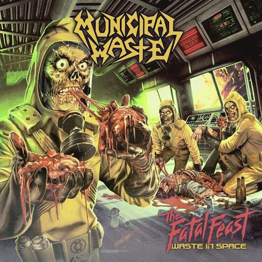 The Fatal Feast (Waste In Space) - Municipal Waste